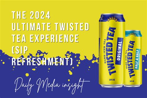 What is Twisted Tea: A Sip into the Unconventional